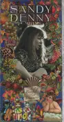 Sandy Denny - A Boxful of Treasures