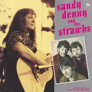 CD - Sandy Denny And Strawbs - Sandy Denny And The Strawbs