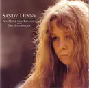 Double CD - Sandy Denny - No More Sad Refrains - The Anthology