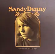 Sandy Denny - Early Home Recordings
