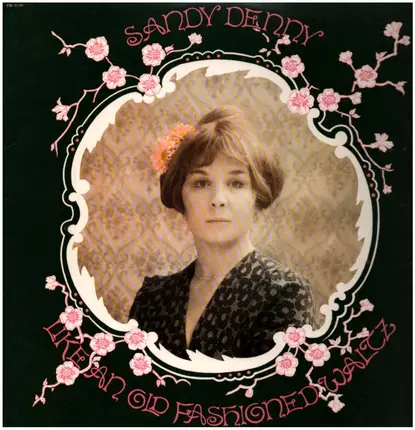 Sandy Denny - Like an Old Fashioned Waltz