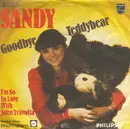 7inch Vinyl Single - Sandy - Goodbye Teddybear