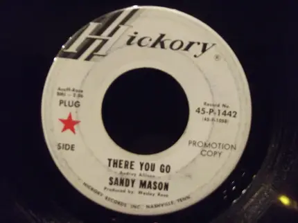 Sandy Mason - There You Go / Give Me A Sweetheart