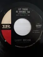 Sandy Nelson - Let There Be Drums '66 / Land Of A Thousand Dances