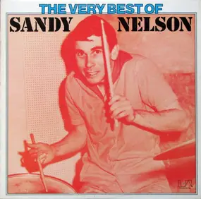 Sandy Nelson - The Very Best Of Sandy Nelson