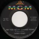 7inch Vinyl Single - Sandy Posey - Are You Never Coming Home