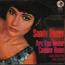 7inch Vinyl Single - Sandy Posey - Are You Never Coming Home