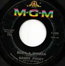 7inch Vinyl Single - Sandy Posey - Born A Woman