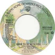 7inch Vinyl Single - Sandy Posey - Born To Be With You