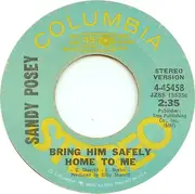 7inch Vinyl Single - Sandy Posey - Bring Him Safely Home To Me