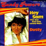 Sandy Powers - Hey Sam (The One And Lonely Man)