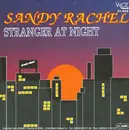 7inch Vinyl Single - Sandy Rachel - Stranger At Night / Via Satellite