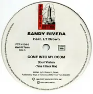Sandy Rivera - Come Into My Room