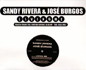 Sandy Rivera & Jose Burgos - Living Me