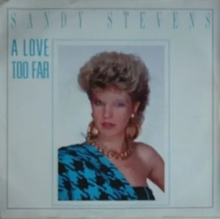 Sandy Stevens - A Love Too Far