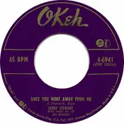 Sandy Stewart - Since You Went Away From Me