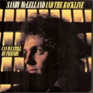 Sandy McLelland And The Backline - Can We Still Be Friends