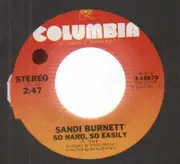 7'' - Sandi Burnett - so hard, so easily