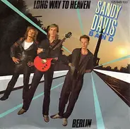 Sandy Davis Band - Long Way To Heaven