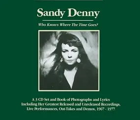 Sandy Denny - Who Know Where The Time Goes?