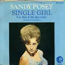 7'' - Sandy Posey - Single Girl / Blue Is My Best Color