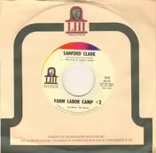 sanford clark - Farm Labor Camp #2 / Love Me Till Then