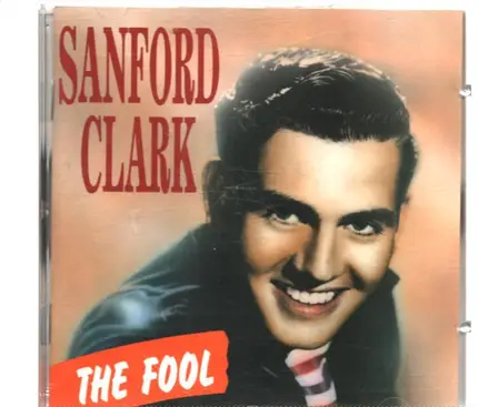 Sanford Clark - The Fool