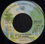 Sanford & Townsend - Eye Of My Storm (Oh Woman)