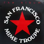 San Francisco Mime Troupe - The Album