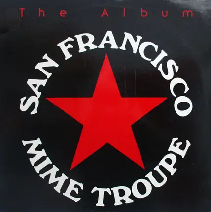 San Francisco Mime Troupe - The Album