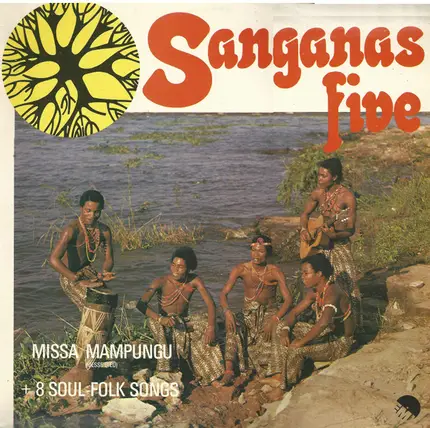 Sangana's Five - Missa Mampungu (Messe Dieu) + 8 Soul-Folk Songs
