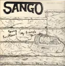 LP - Sango - Song For / About My Friends - Private