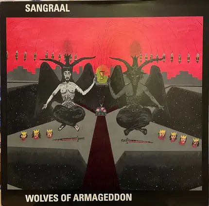 Sangraal - Wolves Of Armageddon