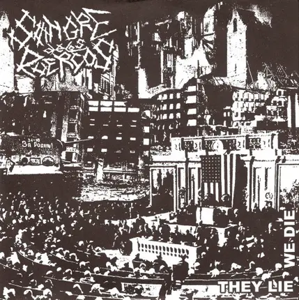 Sangre De Los Puercos - They Lie We Die