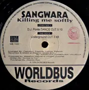 12inch Vinyl Single - Sangwara - Killing Me Softly
