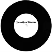 7inch Vinyl Single - Sanitys Dawn / Exhumed - Sanitys Dawn / Recordings 2000