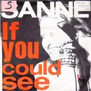 7inch Vinyl Single - Sanne Salomonsen - If You Could See