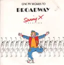 12inch Vinyl Single - Sanny X - Give My Regards To Broadway