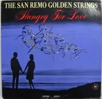 San Remo Golden Strings - Hungry for Love