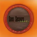 CD - Sans Secours - -Need-