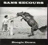 LP - Sans Secours - Boogie Down