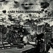 São Paulo Underground - Cantos Invisiveis