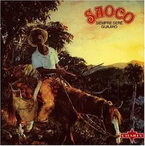 Saoco - Siempre Sere Guajiro