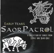 Saor Patrol - Early Years