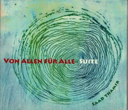 Saad Thamir - Von Allen Für Alle (Suite)