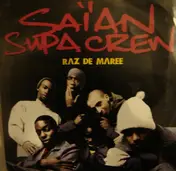Saïan Supa Crew - Raz De Marée