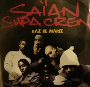 Saïan Supa Crew - Raz De Marée
