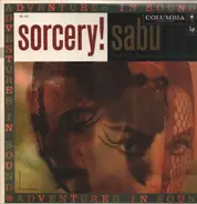 Sabu And His Percussion Ensemble - Sorcery!