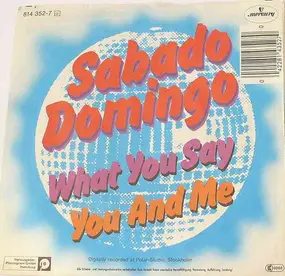 Sabado Domingo - What You Say / You And Me