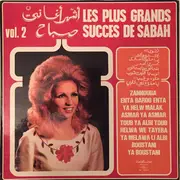 LP - Sabah = Sabah - أشهر أغاني صباح = Les Plus Grands Succes De Sabah Vol. 2